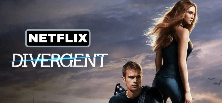 Is Divergent on Netflix? How to Watch All Parts [2022]